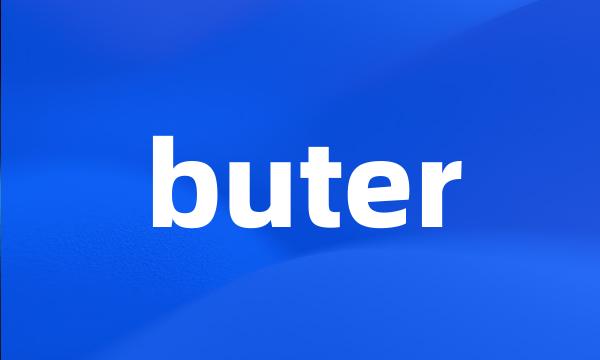 buter