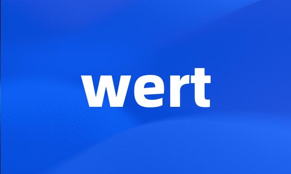 wert