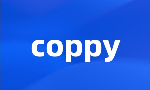 coppy