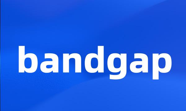 bandgap