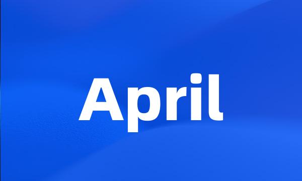 April