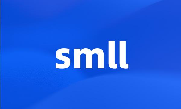 smll