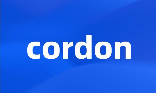 cordon