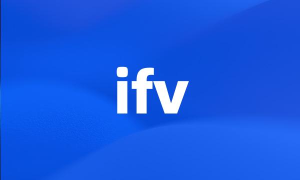 ifv