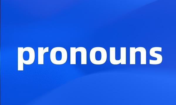 pronouns