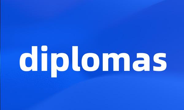 diplomas