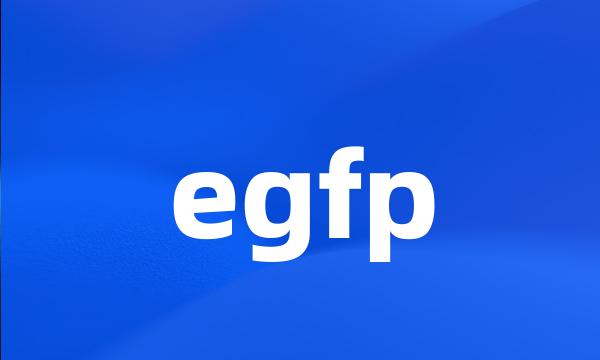 egfp