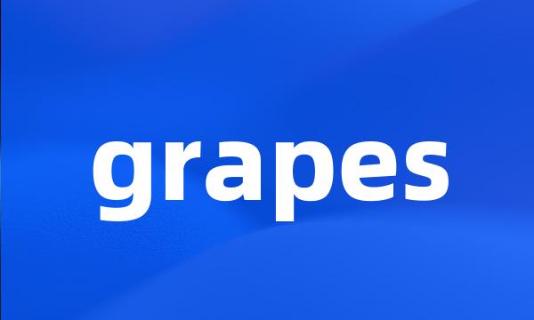 grapes