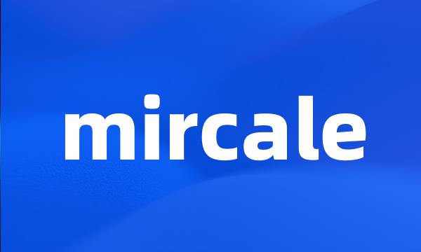 mircale