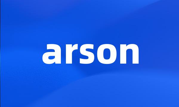 arson