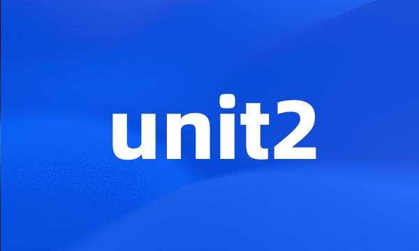 unit2