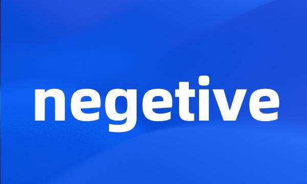 negetive