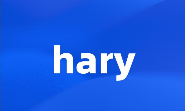 hary