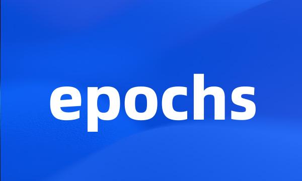 epochs