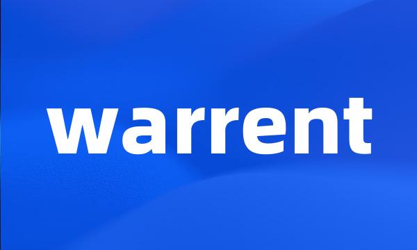 warrent