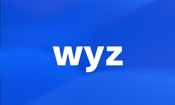 wyz