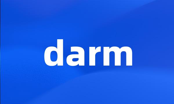 darm