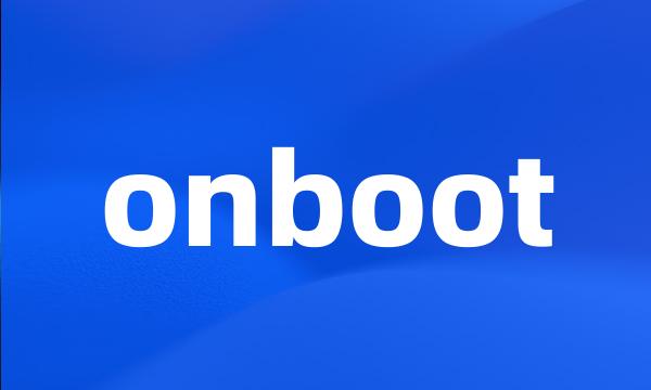 onboot