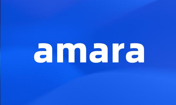 amara