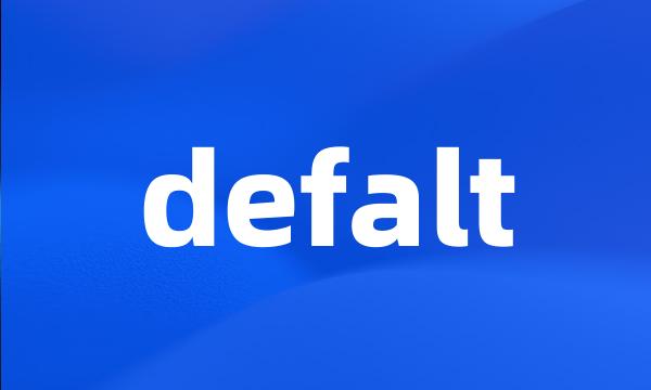 defalt