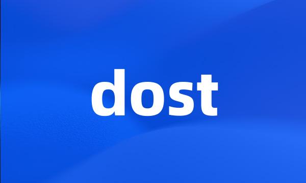 dost