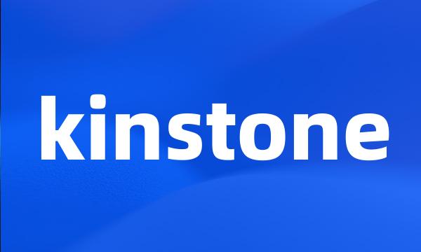 kinstone