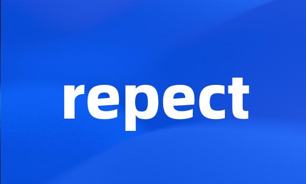 repect