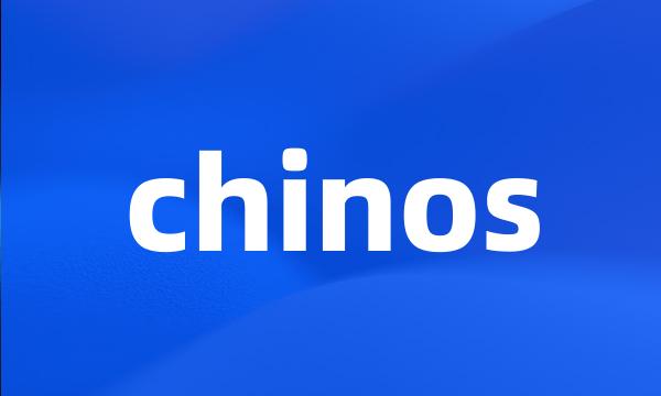 chinos