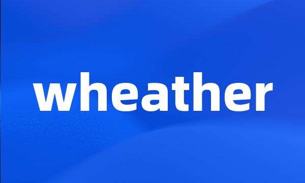 wheather