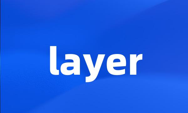 layer