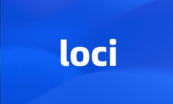 loci