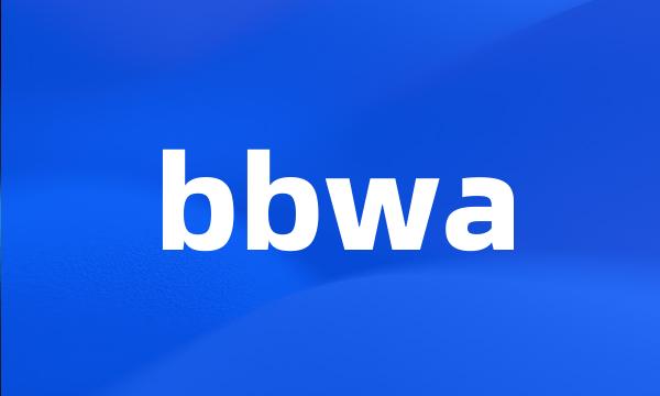 bbwa