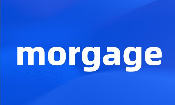 morgage