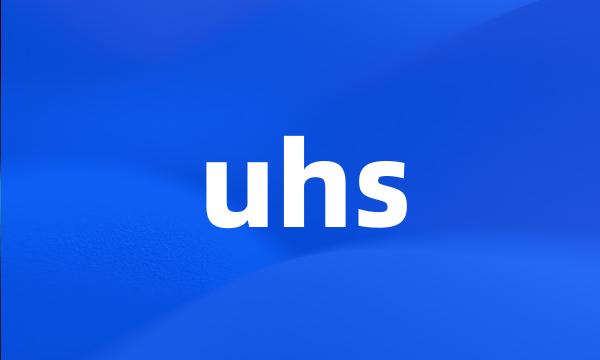 uhs