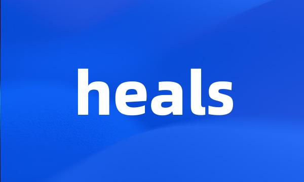 heals