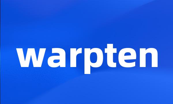 warpten