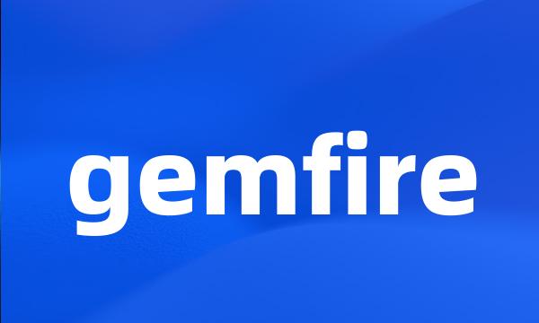 gemfire