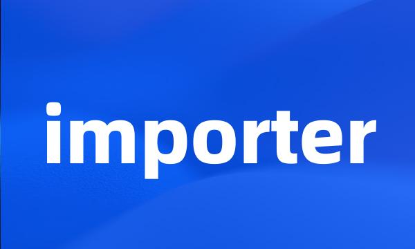 importer