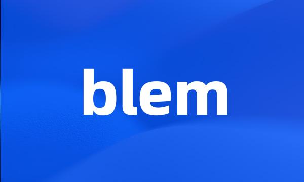 blem