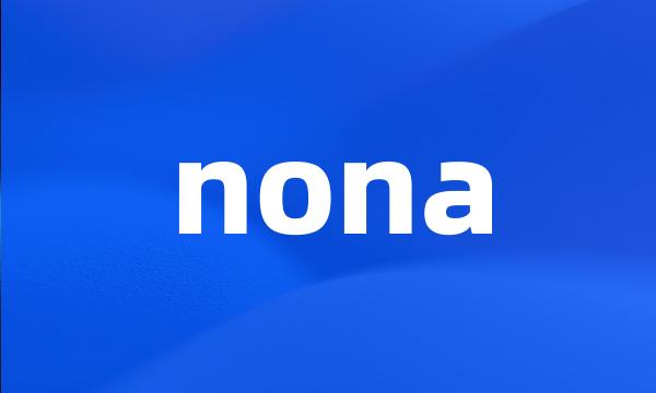 nona