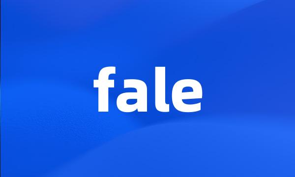 fale