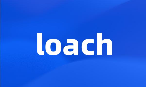 loach