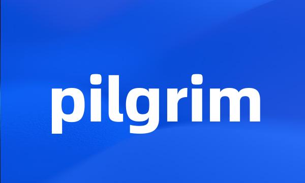 pilgrim