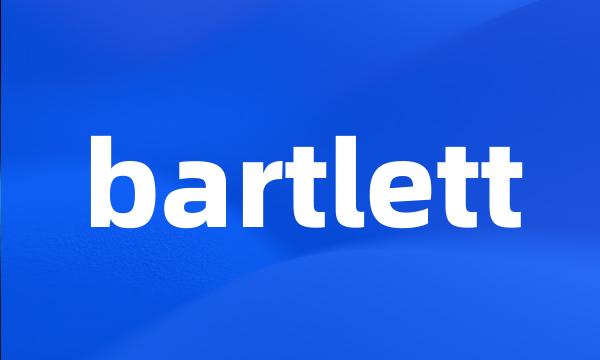 bartlett