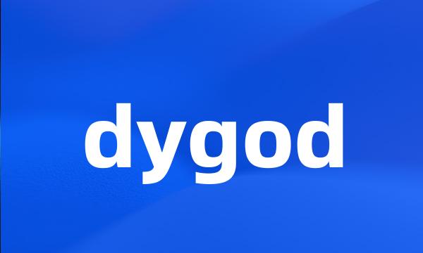 dygod