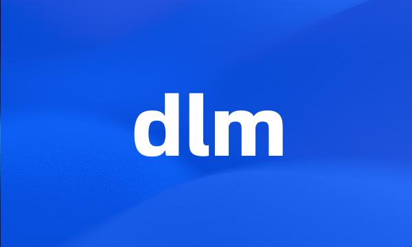 dlm