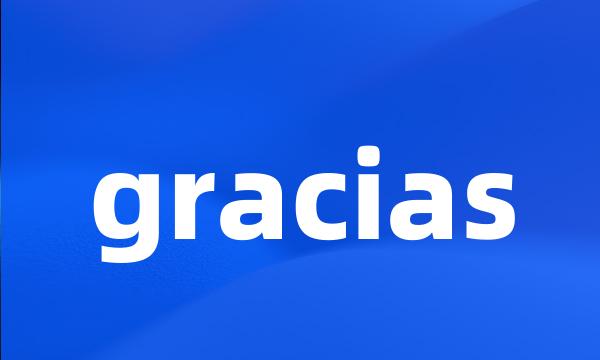 gracias