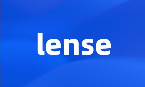 lense