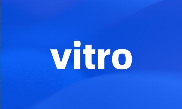 vitro