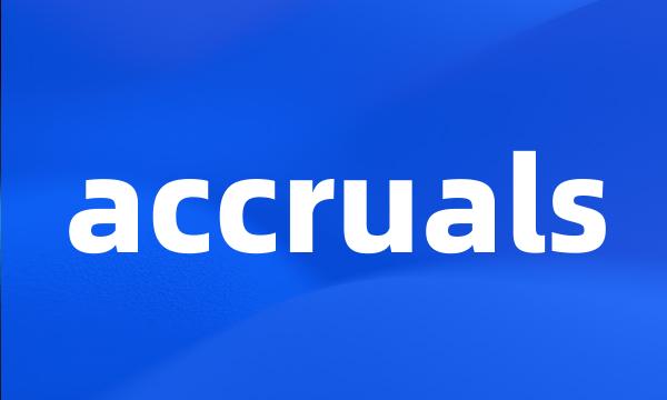 accruals